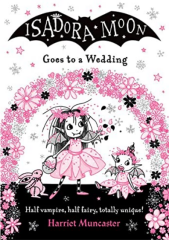 ISADORA MOON GOES TO A WEDDING