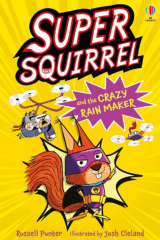 Supersquirrel and the Crazy Rain Maker